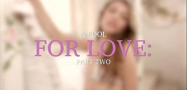  Rebel Lynn and Sara Luvv in A Fool for Love Part Two